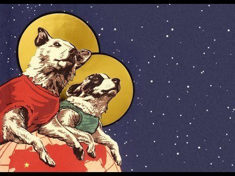 Soviet space dogs Soviet Space Dogs YouTube