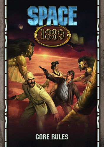 Space: 1889 Quick Review Space 1889 ClockworkChronicle City amp Leagues of