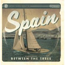 Spain (Between the Trees album) httpsuploadwikimediaorgwikipediaenthumba
