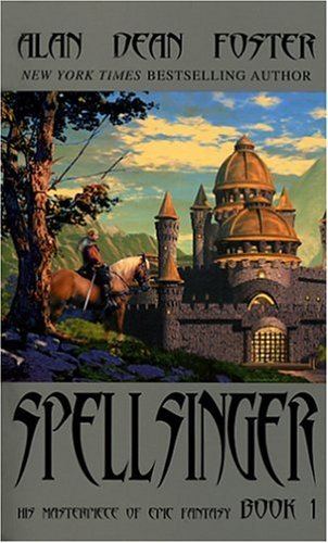 Spellsinger Spellsinger Spellsinger 1 by Alan Dean Foster Reviews