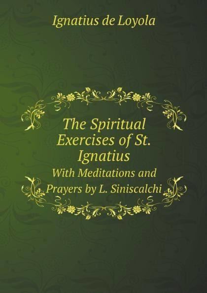 Spiritual Exercises of Ignatius of Loyola t0gstaticcomimagesqtbnANd9GcR6yDkyGfDfxRXBCQ