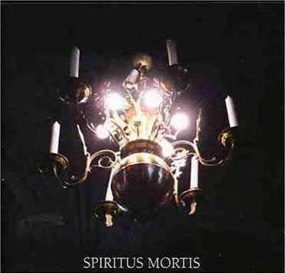 Spiritus Mortis Spiritus Mortis Spiritus Mortis Encyclopaedia Metallum The