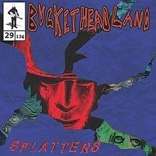 Splatters (Buckethead album) httpsuploadwikimediaorgwikipediaenthumb2