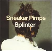 Splinter (Sneaker Pimps album) httpsuploadwikimediaorgwikipediaen885Spl