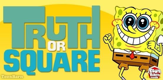 SpongeBob's Truth or Square Truth or Square Archives ToonBarnToonBarn