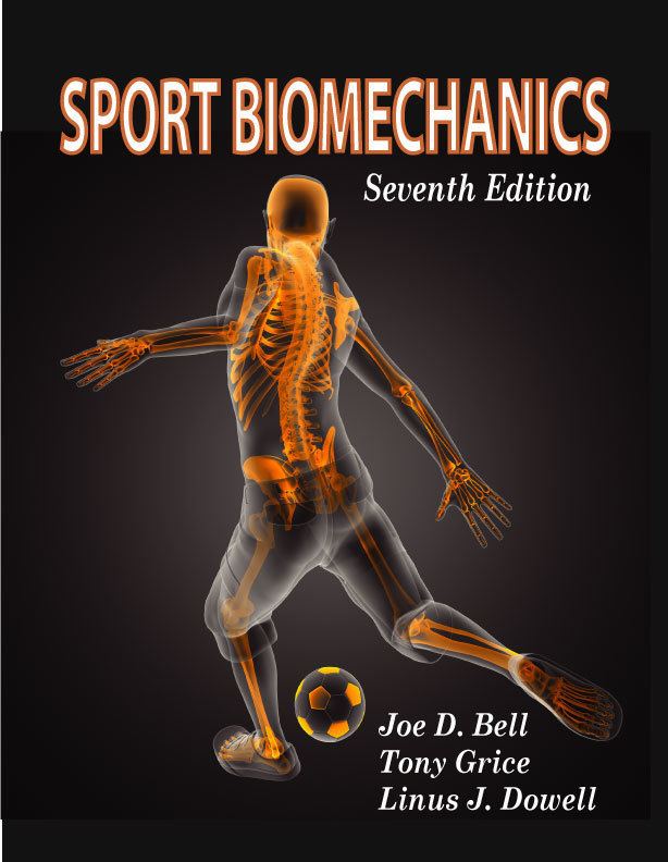 Sports biomechanics American Press Sport Biomechanics by Bell Grice amp Dowell