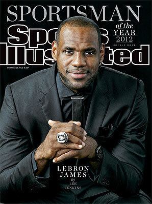 Sports Illustrated Sportsperson of the Year Lee Jenkins Miami Heat39s LeBron James named SI39s 2012 Sportsman of