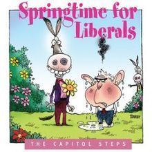 Springtime for Liberals httpsuploadwikimediaorgwikipediaenthumb4