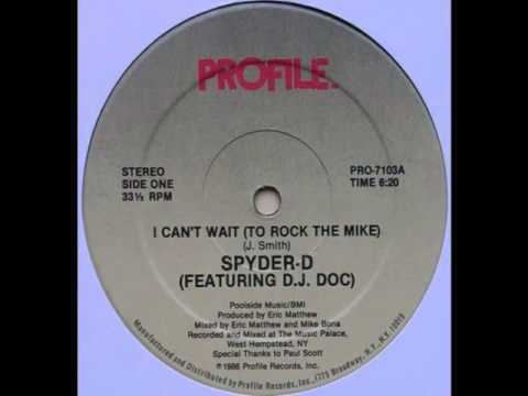 Spyder-D Spyder D feat DJ Doc I cant Wait To Rock The Mike Original