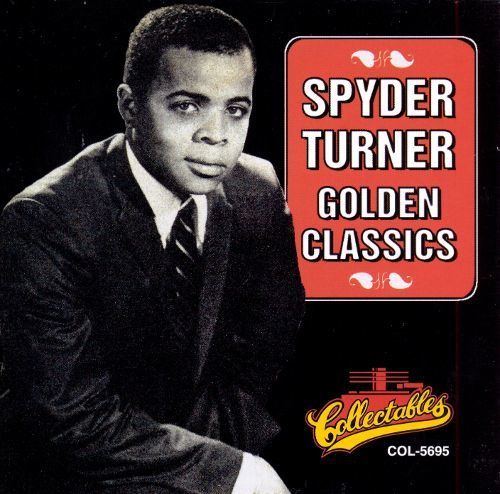 Spyder Turner Stand by Me Golden Classics Spyder Turner Songs Reviews