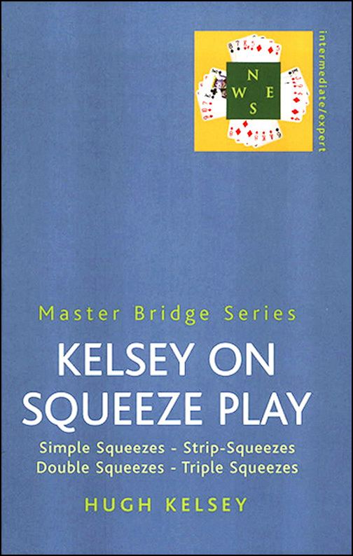 Squeeze play (bridge) wwwbridgeguyscomimagesbookskkelseykelseyon