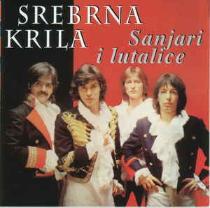 Srebrna krila Srebrna Krila Sanjari I Lutalice CD Album at Discogs