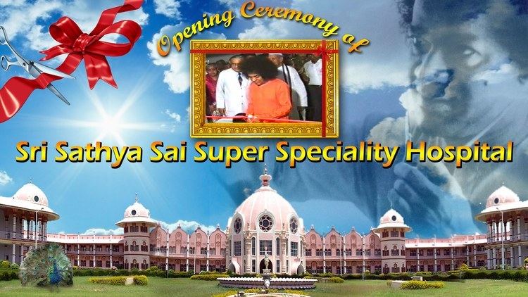 Sri Sathya Sai Super Speciality Hospital Opening Ceremony Of Sri Sathya Sai Super Speciality Hospital YouTube