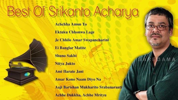 Srikanto Acharya Best of Srikanto Acharya Bengali Song Jukebox Srikanto