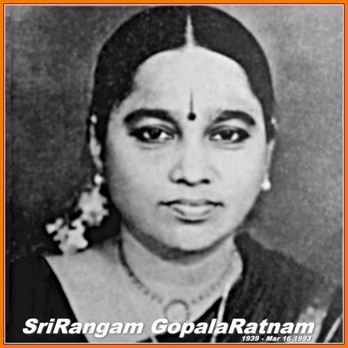 Srirangam Gopalaratnam Priyahita bhashini Indian Patriotic song SriRangam GopalaRatnam