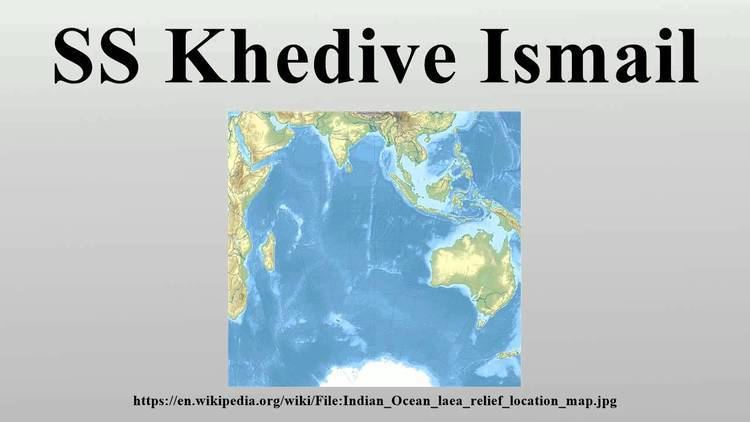 SS Khedive Ismail SS Khedive Ismail YouTube