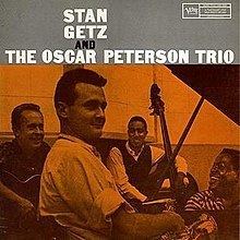 Stan Getz and the Oscar Peterson Trio httpsuploadwikimediaorgwikipediaenthumb6