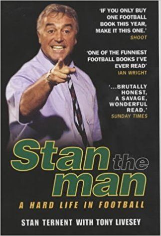 Stan Ternent Stan the Man A Hard Life in Football Amazoncouk Stan Ternent