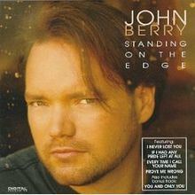 Standing on the Edge (John Berry album) httpsuploadwikimediaorgwikipediaenthumb0