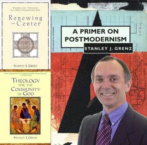 Stanley Grenz Stanley Grenz passes on legacy of generous orthodoxy
