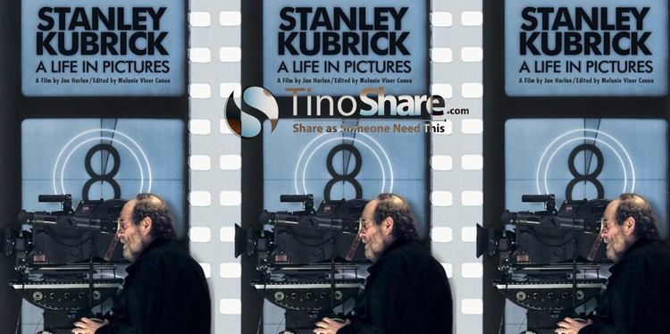 Stanley Kubrick: A Life in Pictures Stanley Kubrick A Life In Pictures Documentary Movie TinoShare