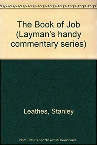 Stanley Leathes The Book of Job Laymans handy commentary series Stanley Leathes