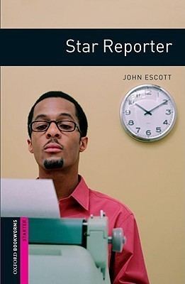 Star Reporter Star Reporter by John Escott