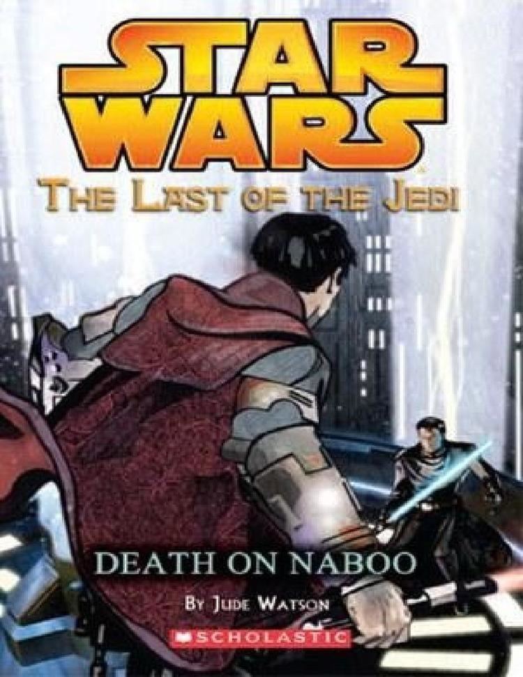 Star Wars: The Last of the Jedi iDocco Read Star Wars The Last Of The Jedi Book 4 Death on Naboo