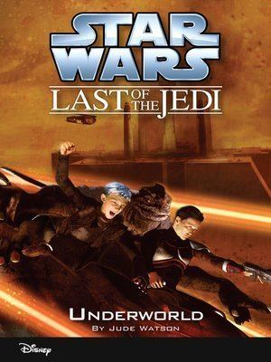 Star Wars: The Last of the Jedi Star Wars The Last of the JediSeries OverDrive eBooks