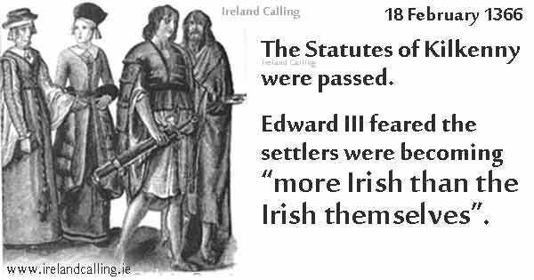 Statutes of Kilkenny On this day in Irish History February 18 Ireland Calling