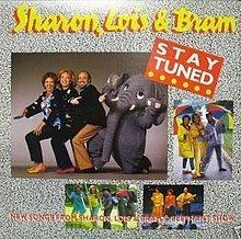 Stay Tuned (Sharon, Lois & Bram album) httpsuploadwikimediaorgwikipediaenthumb6