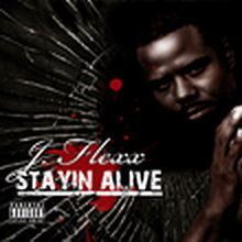 Stayin' Alive (J-Flexx album) httpsuploadwikimediaorgwikipediaenthumb9