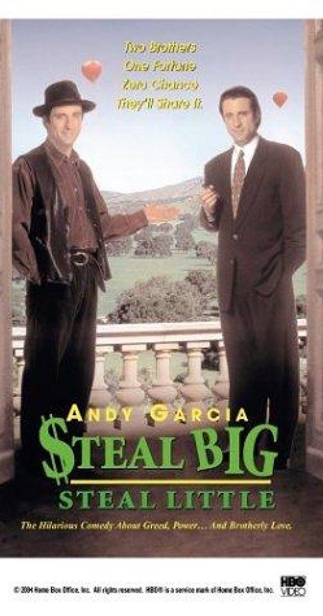 Steal Big Steal Little Steal Big Steal Little 1995 IMDb