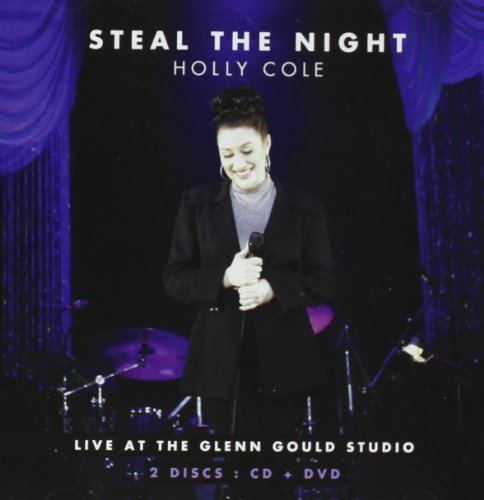 Steal the Night: Live at the Glenn Gould Studio httpsimagesnasslimagesamazoncomimagesI4