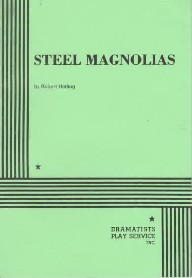 Steel Magnolias (play) t1gstaticcomimagesqtbnANd9GcSOzuQp9iCIPgfd35
