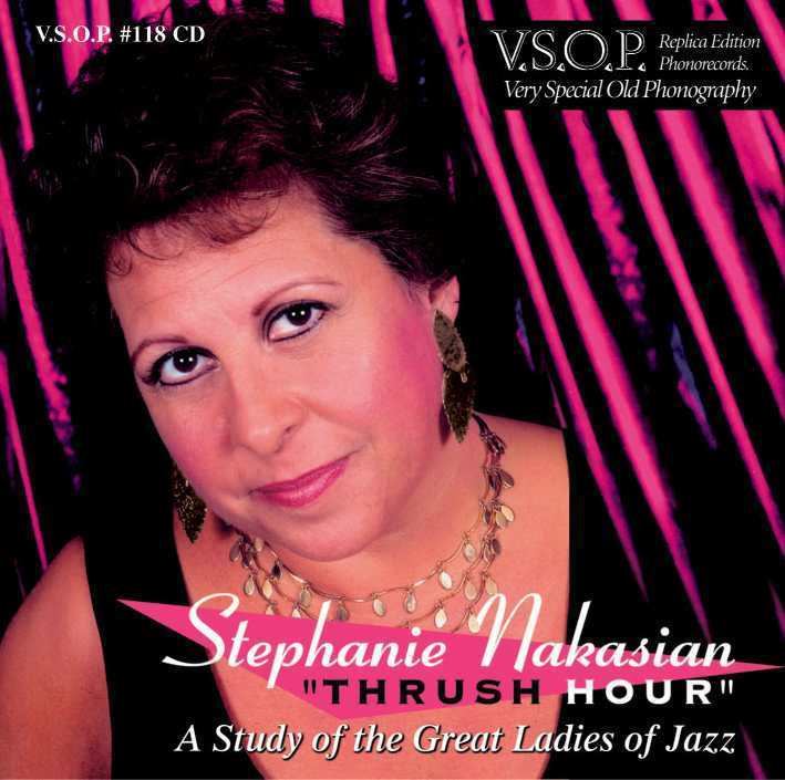 Stephanie Nakasian JAZZ VSOP 118 STEPHANIE NAKASIAN THRUSH HOUR quotA