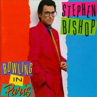 Stephen Bishop (singer) Stingcom Discography STEPHEN BISHOP Bowling in Paris