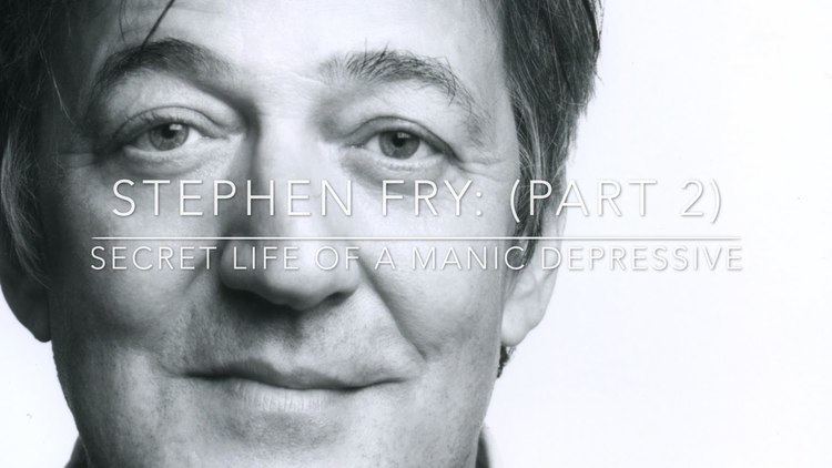 Stephen Fry: The Secret Life of the Manic Depressive httpsiytimgcomvip7tLn57pf8maxresdefaultjpg