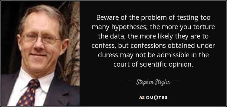 Stephen Stigler QUOTES BY STEPHEN STIGLER AZ Quotes