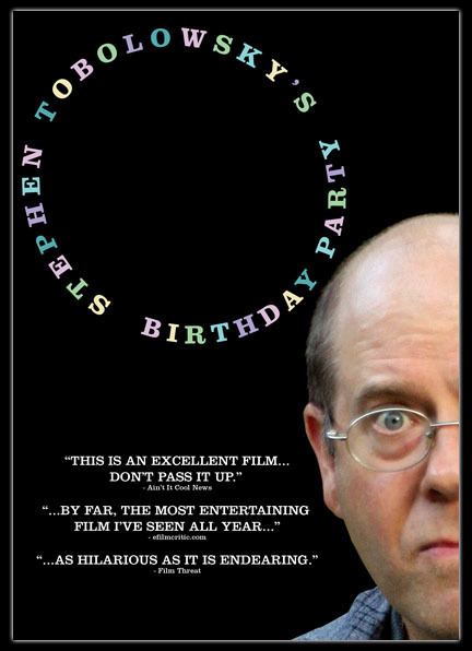 Stephen Tobolowsky's Birthday Party wwwstbpmoviecomimagesblurbleftjpg