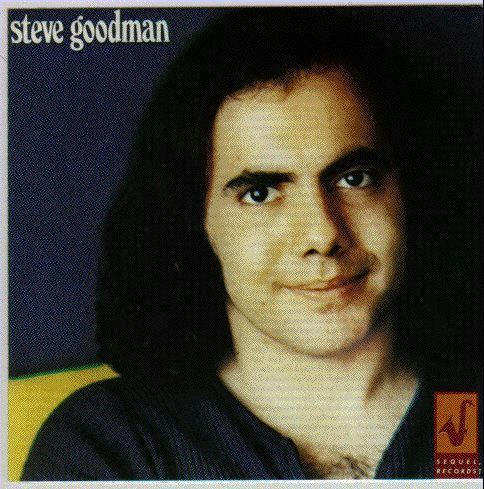 Steve Goodman The Steve Goodman Discography