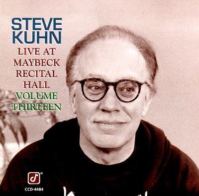Steve Kuhn Live at Maybeck Recital Hall Vol 13 Steve Kuhn Songs