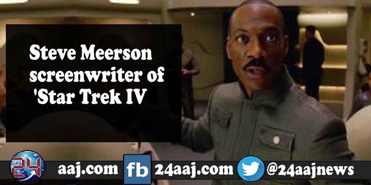 Steve Meerson Steve Meerson screenwriter of Star Trek IV 24aaj