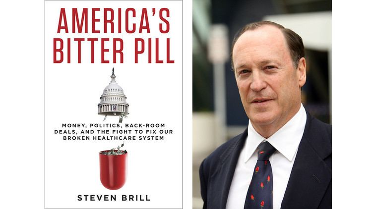 Steven Brill (journalist) Review Steven Brill39s 39America39s Bitter Pill39 tackles
