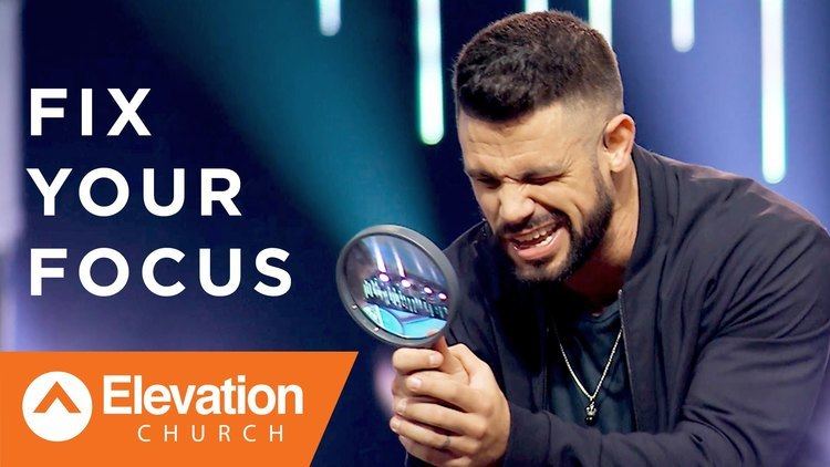 Steven Furtick Fix Your Focus Pastor Steven Furtick YouTube