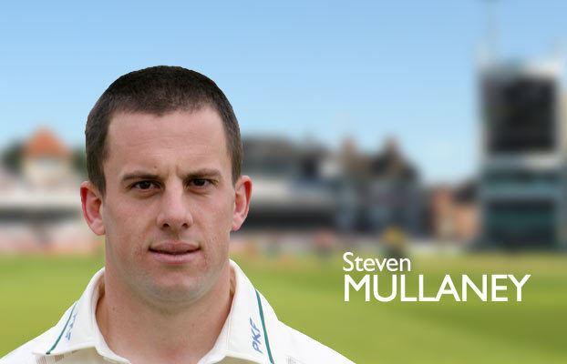 Steven Mullaney Nottinghamshire County Cricket Club Steven Mullaney