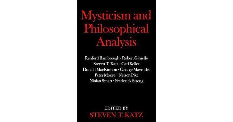 Steven T. Katz Mysticism and Philosophical Analysis by Steven T Katz Reviews