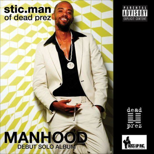 Stic.man sticman of dead prez Manhood Amazoncom Music