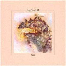 Still (Pete Sinfield album) httpsuploadwikimediaorgwikipediaenthumbb