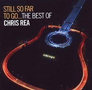 Still So Far to Go: The Best of Chris Rea httpsimagesnasslimagesamazoncomimagesI5